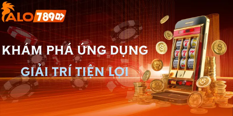 tai-app-alo789-tien-ich